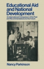 Image for Educational Aid and National Development: An International Comparison of the Past and Recommendations for the Future