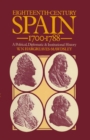Image for Eighteenth-century Spain, 1700-1788: A Political, Diplomatic and Institutional History