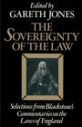 Image for The Sovereignty of the Law: Selections from Blackstone&#39;s &#39;Commentaries On the Laws of England&#39;