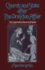 Image for Church and State After the Dreyfus Affair: The Separation Issue in France