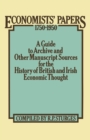 Image for Economists&#39; Papers, 1750-1950: A Guide to Archive and Other Manuscript Sources for the History of British and Irish Economic Thought