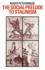 Image for Social Prelude to Stalinism