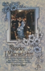 Image for Reader, I Married Him : A Study of the Women Characters of Jane Austen, Charlotte Bronte, Elizabeth Gaskell and George Eliot