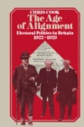 Image for Age of Alignment: Electoral Politics in Britain 1922-1929