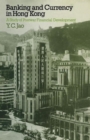Image for Banking and Currency in Hong Kong : A Study of Postwar Financial Development