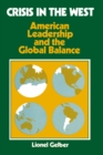 Image for Crisis in the West: American Leadership and the Global Balance