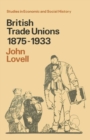 Image for British Trade Unions 1875-1933