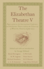 Image for The Elizabethan Theatre V: Papers Given at the Fifth International Conference On Elizabethan Theatre Held at the University of Waterloo, Ontario, in July 1973