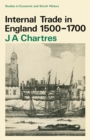 Image for Internal Trade in England, 1500-1700