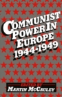 Image for Communist Power in Europe, 1944-1949