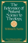 Image for The Relevance of Natural Science to Theology