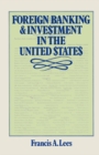 Image for Foreign Banking and Investment in the United States: Issues and Alternatives