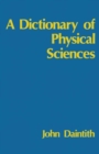 Image for Dictionary of Physical Sciences