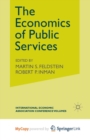 Image for The Economics of Public Services : Proceedings of a Conference held by the International Economic Association