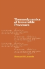 Image for Thermodynamics of Irreversible Processes