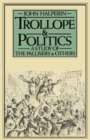 Image for Trollope and Politics: A Study of the Pallisers and Others