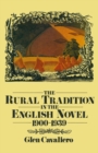 Image for The Rural Tradition in the English Novels, 1900-1939