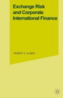 Image for Exchange Risk and Corporate International Finance