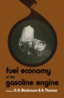 Image for Fuel Economy of the Gasoline Engine: Fuel, Lubricant and Other Effects