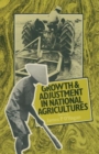 Image for Growth and Adjustment in National Agricultures