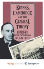 Image for Keynes, Cambridge and the General Theory