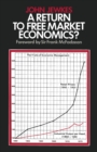 Image for A Return to Free Market Economics?: Critical Essays On Government Intervention