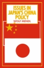 Image for Issues in Japan&#39;s China Policy