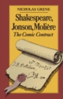 Image for Shakespeare, Jonson, Molißere: The Comic Contract