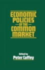 Image for Economic Policies of the Common Market