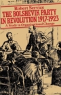 Image for The Bolshevik party in revolution  : a study in organisational change 1917-1923