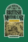 Image for The birth of the British motor car, 1769-1897