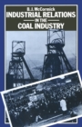 Image for Industrial Relations in the Coal Industry