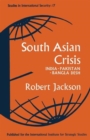 Image for South Asian Crisis : India - Pakistan - Bangla Desh