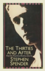 Image for The Thirties and After: Poetry, Politics, People (1933-75)