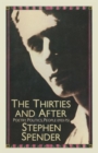 Image for The Thirties and After : Poetry, Politics, People(1933-75)