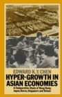 Image for Hyper-growth in Asian Economies: A Comparative Study of Hong Kong, Japan, Korea, Singapore and Taiwan