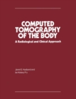 Image for Computed Tomography of the Body: A Radiological and Clinical Approach