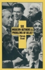 Image for Six Modern Authors and Problems of Belief