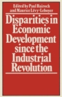 Image for Disparities in Economic Development since the Industrial Revolution