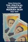Image for Political Economy of Modern Iran: Despotism and Pseudo-Modernism, 1926-1979