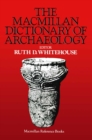 Image for Macmillan Dictionary of Archaeology