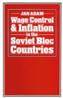 Image for Wage Control and Inflation in the Soviet Bloc Countries