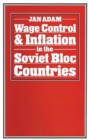Image for Wage Control and Inflation in the Soviet Bloc Countries