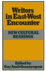 Image for Writers in East-west Encounter: New Cultural Bearings