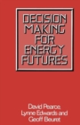 Image for Decision Making for Energy Futures : A Case Study of the Windscale Inquiry