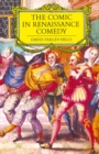 Image for The Comic in Renaissance Comedy
