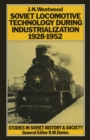 Image for Soviet Locomotive Technology During Industrialization, 1928-1952