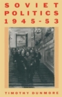 Image for Soviet Politics, 1945-53