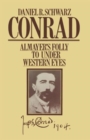 Image for Conrad: Almayer’s Folly to Under Western Eyes