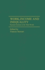 Image for Work, Income and Inequality: Payments Systems in the Third World